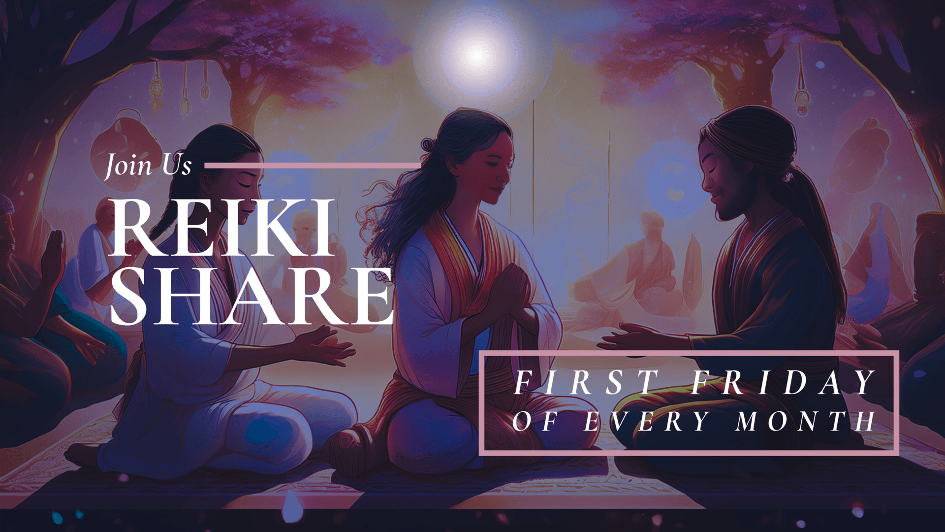 reiki Share Circle the first Friday of every month community event -3